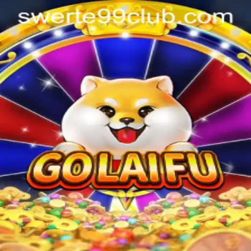 Discover the Exciting World of GoLaiFu: A Comprehensive Guide