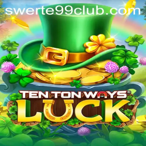 Exploring TenTonWaysLuck: A Revolutionary New Game with SWERTE99